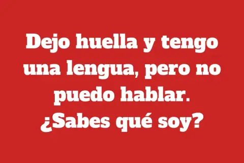 Adivinanza de la lengua: "Dejo huella y tengo una lengua, pero no puedo hablar. ¿Sabes qué soy?