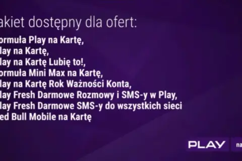 Darmowy internet Play dostępny dla ofert: Formuła Play na Kartę, Play na Kartę, Play na Kartę Lubię to!, Formuła Mini Max na Kartę, Play na Kartę Rok Ważności Konta, Play Fresh Darmowe Rozmowy i SMS-y w Play, Play Fresh Darmowe SMS-y do wszystkich siec...