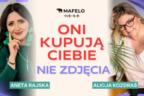 Aneta Rajska i Alicja Koźdraś, twórczynie stron dla fotografów, podkreślają: "Oni kupują Ciebie, nie zdjęcia".
