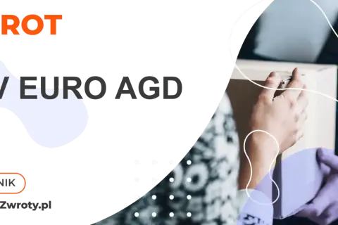 Zwrot do RTV Euro AGD. Poradnik WygodneZwroty.pl - łatwy zwrot paczki.