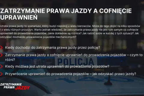 Zatrzymanie prawa jazdy a cofnięcie uprawnień do prowadzenia pojazdów. Jak odzyskać dokument po 180a kk?