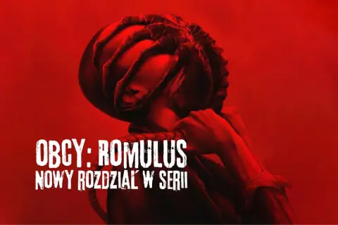 Obcy: Romulus recenzja Werdykt: Czy seria wstała z kolan?