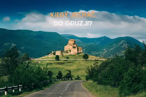 Droga prowadzi do gruzińskiej twierdzy na wzgórzu. Zastanawiasz się, kiedy najlepiej lecieć do Gruzji?