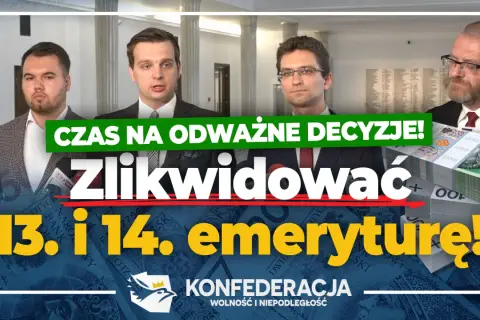 Konfederacja wzywa do likwidacji 13. i 14. emerytury. Nowe przepisy do końca roku?