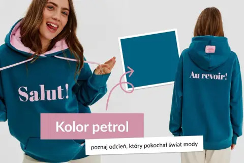 Dziewczyna w bluzie w kolorze petrol, z napisem "Salut!". Z tyłu bluzy "Au revoir!".