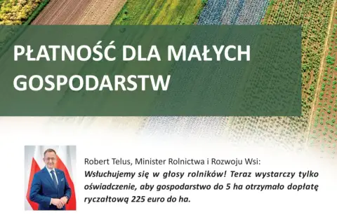 Płatność dla małych gospodarstw: Minister Telus zapowiada dopłatę 225 euro/ha dla gospodarstw do 5 ha.