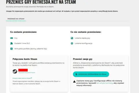 Przenoszenie gier z Bethesda.net na Steam: gry, DLC i portfele zostaną przeniesione. Zapisy i konfiguracje offline nie. Kliknij "Rozpocznij przenoszenie do Steam".