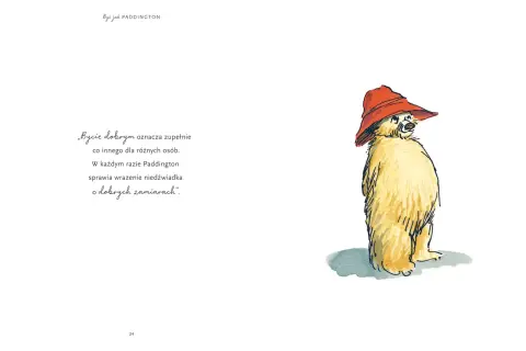 Mały miś Paddington w czerwonym kapeluszu, który wygląda na głodnego, stoi na stronie z cytatem o dobrych zamiarach.