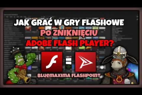 Ulubione gry Flash znów działają! Gdzie grać bez Flasha?