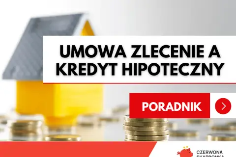 Model domu na monetach, tekst "Umowa zlecenie a kredyt hipoteczny" i przycisk "Poradnik".