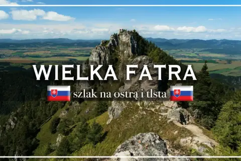 Wielka Fatra: malownicze szlaki górskie prowadzące na szczyty Ostrá i Tlstá. Widok na doliny i lasy.