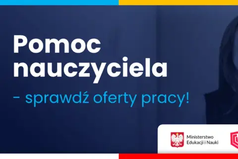 Pomoc nauczyciela: sprawdź oferty pracy! Grafika z ikoną dokumentu i pióra, uśmiechnięta kobieta, logo Ministerstwa Edukacji i Nauki oraz GovTech Polska.