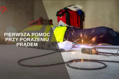Osoba leży na ziemi, ręka w rękawicy dotyka źródła iskier. Tekst informuje o pierwszej pomocy przy porażeniu prądem.