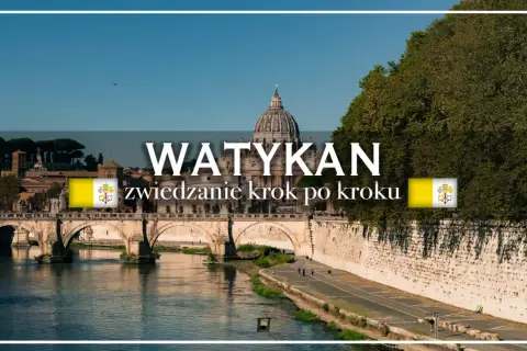 Watykan: zwiedzanie krok po kroku. Planujesz wycieczkę? Sprawdź, gdzie kupić bilety. Widok na Tyber i most.