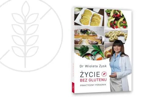 Bez glutenu? Jak zacząć i cieszyć się smakiem praktyczny poradnik