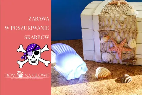 Zabawa w szukanie skarbów w domu! Piracki motyw, skrzynia pełna muszli i świecąca rybka zapraszają do morskiej przygody.