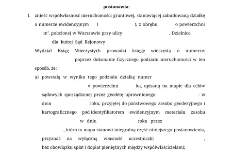 Postanowienie o zniesieniu współwłasności nieruchomości gruntowej w Warszawie, z podziałem fizycznym działki i wyznaczeniem granic.