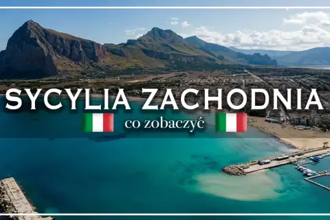 Malownicze wyspy koło Sycylii, z górami w tle i turkusową wodą. Napis "SYCYLIA ZACHODNIA co zobaczyć".