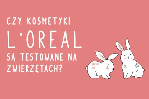 Dwa smutne króliki z plastrami na futrze, obok pytania: czy kosmetyki L'oreal są testowane na zwierzętach?