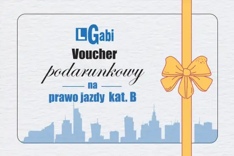 Voucher podarunkowy na prawo jazdy kat. B od Gabi. Idealny prezent dla przyszłego kierowcy.
