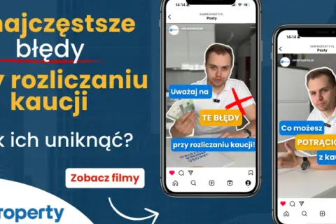 Najczęstsze błędy w rozliczaniu kaucji po zakończeniu najmu. Zobacz filmy, jak ich uniknąć.