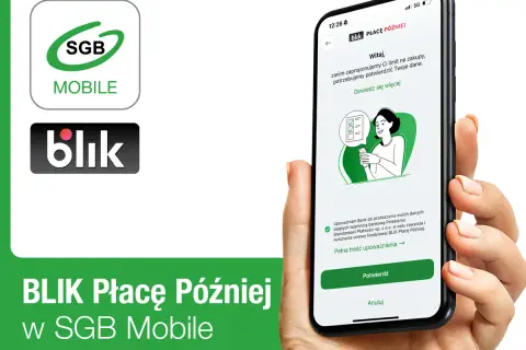 SGB Mobile oferuje BLIK Płacę Później. Na ekranie telefonu widać aplikację z opcją potwierdzenia danych.