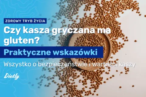 Czy w kaszy jest gluten? Twój przewodnik po bezpiecznych wyborach