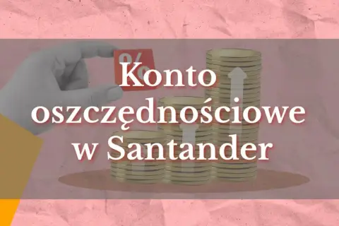Ręka trzymająca monetę z napisem "0%", obok rosnące stosy monet symbolizujące konto oszczędnościowe w Santander.
