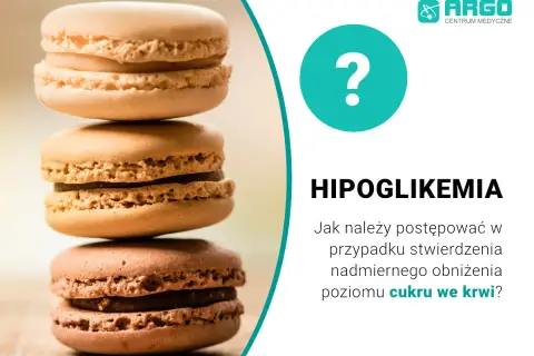 Stos słodkich makaroników. Obok tekst: "Hipoglikemia. Jak postępować w przypadku nadmiernego obniżenia poziomu cukru we krwi?".