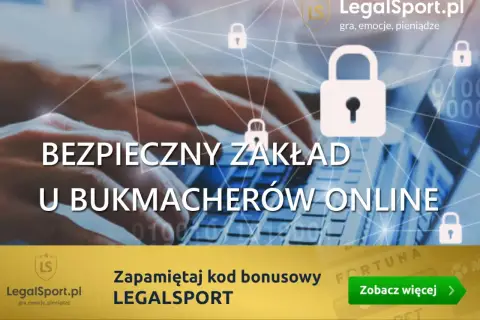 Bezpieczny zakład u bukmacherów online. LegalSport.pl to gra, emocje i pieniądze. Zapamiętaj kod bonusowy LEGALSPORT.