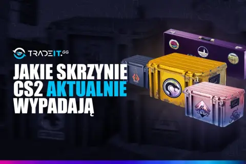 Złota, różowa i fioletowa skrzynia horyzontu CS2. Jakie skrzynie wypadają?