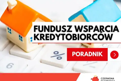 Dwa domki na kalkulatorze. Napis: "FUNDUSZ WSPARCIA KREDYTOBIORCOW". Poradnik.