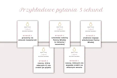 Karty z pytaniami na wieczór panieński: "wymień 3 prezenty na wieczór kawalerski", "wymień 3 członków rodziny Panny Młodej", "wymień 3 ulubione napoje alkoholowe Panny Młodej", "wymień 3 rzeczy, które zdarzyło Ci się zrobić po pijaku", "wymień 3 rzeczy...