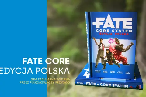 Okładka gry RPG po polsku "Fate Core Edycja Polska". Bohaterowie w akcji, gotowi na przygodę.