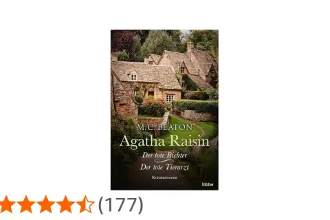 Agatha Raisin Kriminalromane: "Der tote Richter" & "Der tote Tierarzt". Charmante englische Landschaft mit Steinhäusern.