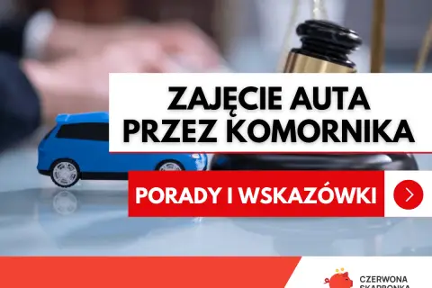 Zajęcie auta przez komornika? Dowiedz się, co zrobić, żeby komornik nie zajął samochodu. Porady i wskazówki.