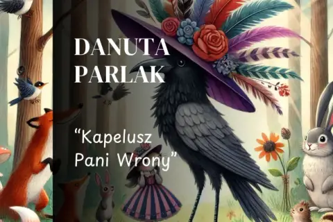 Ilustracja leśna z wroną w ozdobnym kapeluszu, lisem, królikiem, grzybami i ptakami.