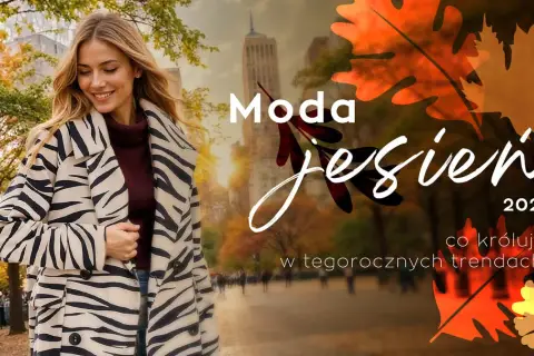 Co jest modne na jesień? Odkryj najważniejsze trendy i kolory
