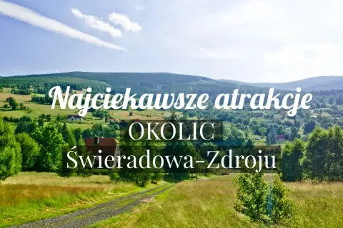 Świeradów-Zdrój: Odkryj atrakcje na każdą porę roku Twój przewodnik!