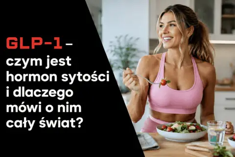 Uśmiechnięta kobieta je sałatkę. Tekst pyta: GLP-1 - czym jest hormon sytości i dlaczego mówi o nim cały świat?