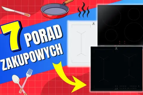 Co to jest płyta indukcyjna? Zobacz 7 porad zakupowych dotyczących płyt indukcyjnych, które ułatwią Ci wybór idealnego modelu do kuchni.