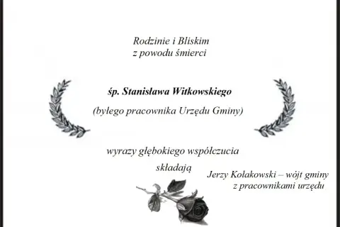 Wyrazy najszczersze kondolencje dla rodziny śp. Stanisława Witkowskiego, byłego pracownika Urzędu Gminy.