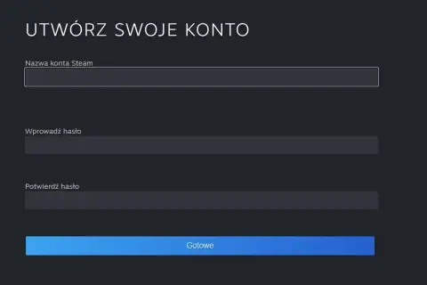 Ekran tworzenia konta Steam: pole na nazwę konta, dwa pola na hasło i przycisk "Gotowe".