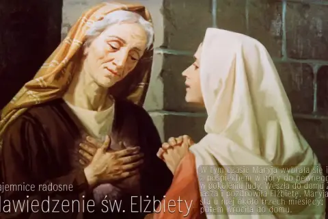 Nawiedzenie św. Elżbiety, chwalebna tajemnica różańca. Maryja odwiedza krewną.