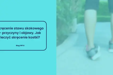 Skręcenie stawu skokowego może przytrafić się każdemu. Dowiedz się, jak leczyć skręcenie kostki i zapobiegać urazom.