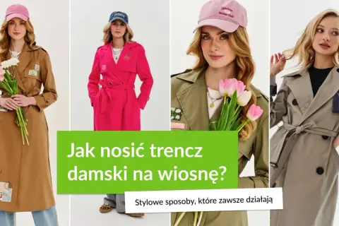 Kobiety w różnych kolorach trenczy, od brązu po fuksję. Dowiedz się, co to jest trencz i jak go nosić wiosną.