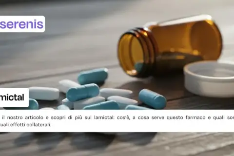 Lamictal: scopri a cosa serve questo farmaco. L'immagine mostra pillole e un flacone, con il testo che invita a leggere un articolo informativo.