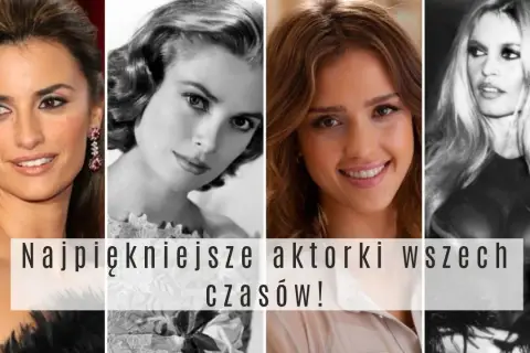 Najpiękniejsze aktorki Hollywood: Ewolucja kanonów i wieczne ikony