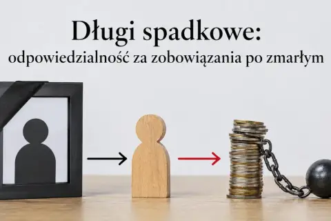 Obrazek symbolizuje długi spadkowe. Czarna ramka ze wstęgą, drewniana figurka i stos monet z kulą u łańcucha. To jak spis inwentarza zobowiązań po zmarłym.