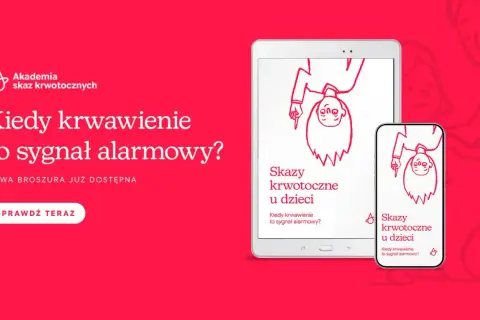Akademia Skaz Krwotocznych informuje: Kiedy krwawienie to sygnał alarmowy? Broszura o chorobie dostępna.